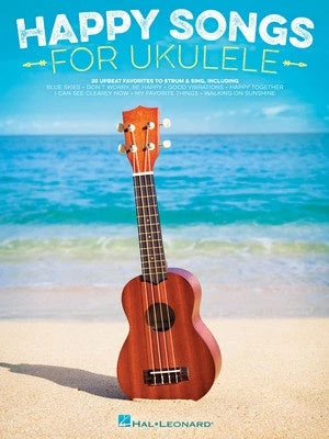 Hal Leonard Happy Songs For Ukulele 1 Hal Leonard Happy Songs For Ukulele